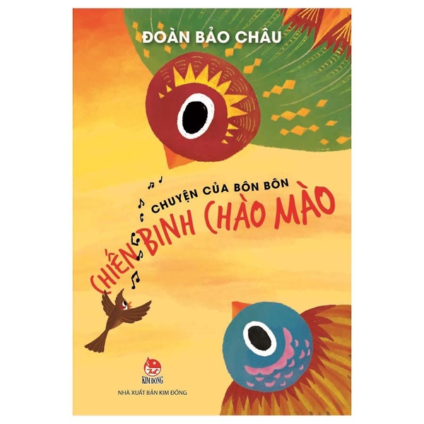 Chuyện Của Bôn Bôn - Chiến Binh Chào Mào