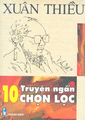 10 truyện ngắn chọn lọc Xuân Thiều