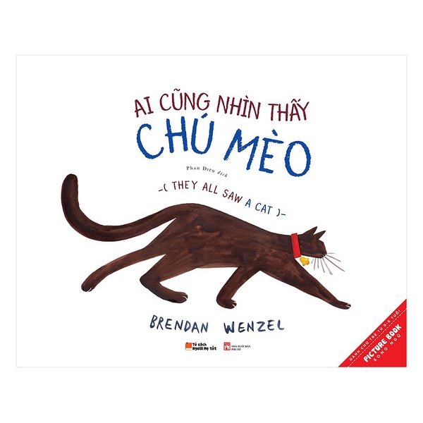 Ai Cũng Nhìn Thấy Chú Mèo – They All Saw A Cat