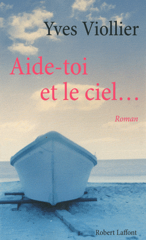 Aide-toi et le ciel...