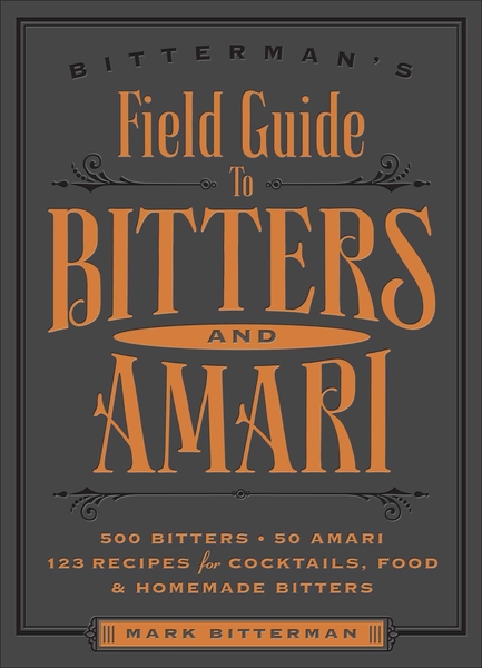 bitterman-s-field-guide-to-bitters-amari