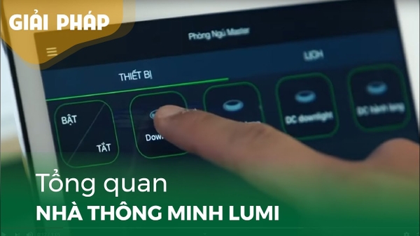 Giải pháp Nhà thông minh Lumi