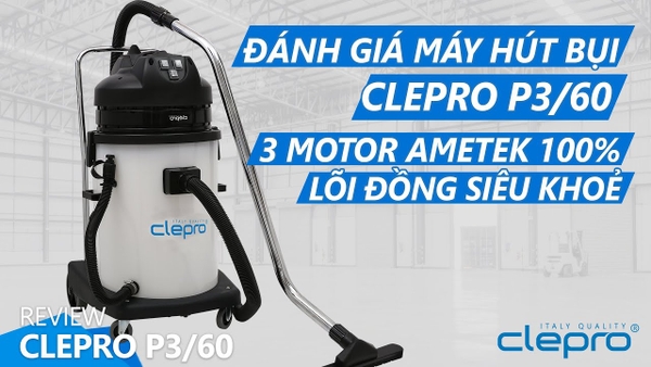 Máy hút bụi công nghiệp khô và ướt CLEPRO P3/60