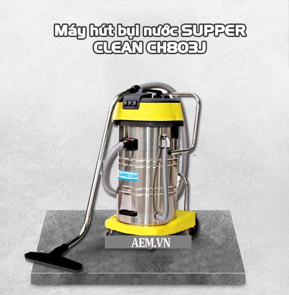 Máy hút bụi Supper Clean CH803J