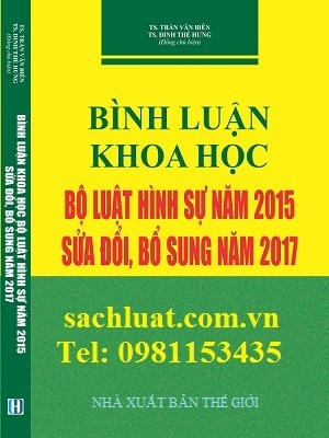 Sách Bình luận khoa học Bộ luật hình sự năm 2015 sửa đổi, bổ sung 2017