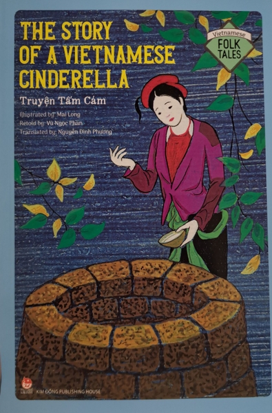 The Story Of A Vietnamese Cinderella Tấm Cám By Vu Ngoc Phan 