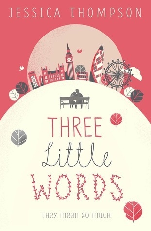 Three Little Words by Jessica Thompson - Bookworm Hanoi