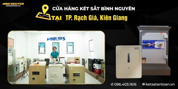 Địa chỉ mua két sắt tại thành phố Rạch Giá tỉnh Kiên Giang