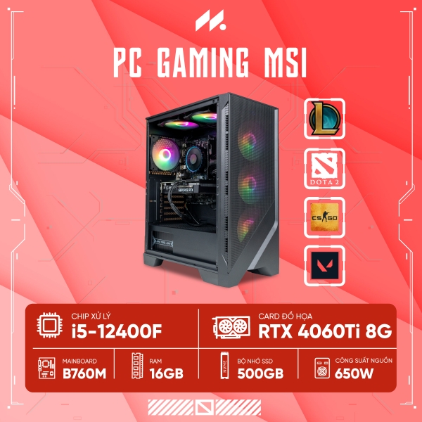 PC Gaming MSI i5-4060Ti (i5-12400F, RTX 4060 Ti 16G, Ram 16GB DDR4, SSD 500GB, 650W)