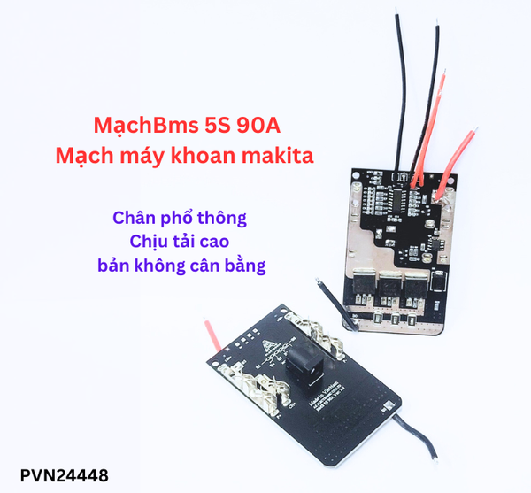 Bms 5S 90A Mạch máy khoan makita chân phổ thông, chịu tải cao, bản không cân bằng