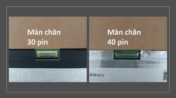 So sánh 2 màn 30 pin và 40 pin