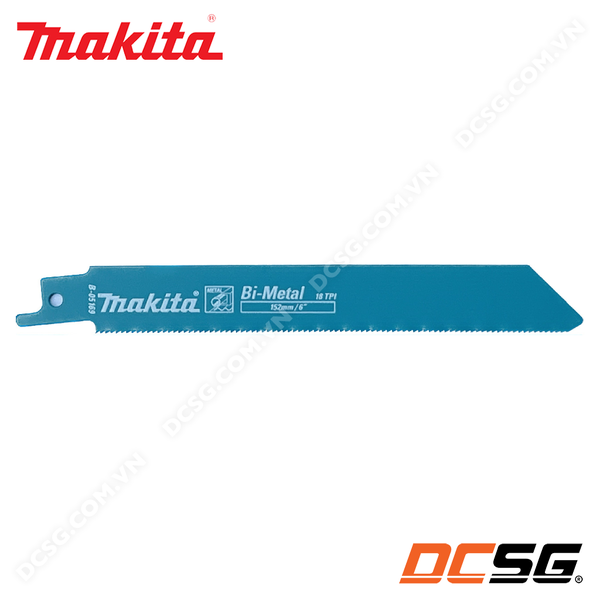 Lưỡi cưa kiếm cắt kim loại chất liệu Bi-Metal 152x0.9x18mm 18TPI Makita