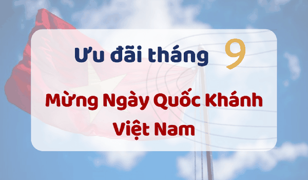 Ưu đãi tháng 9 - Mừng Ngày Quốc Khánh Việt Nam