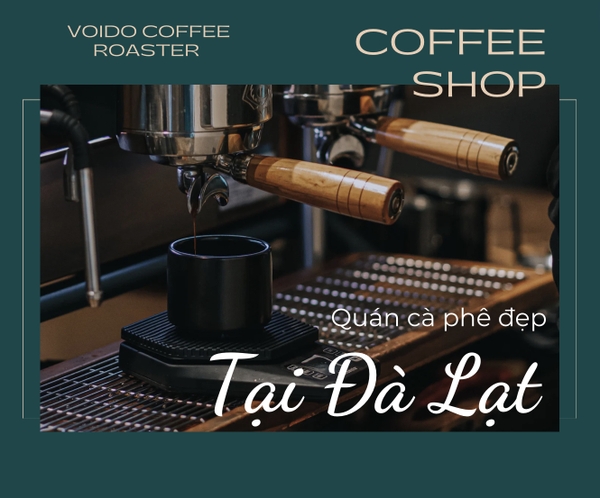 Quán cà phê đẹp ở Đà Lạt