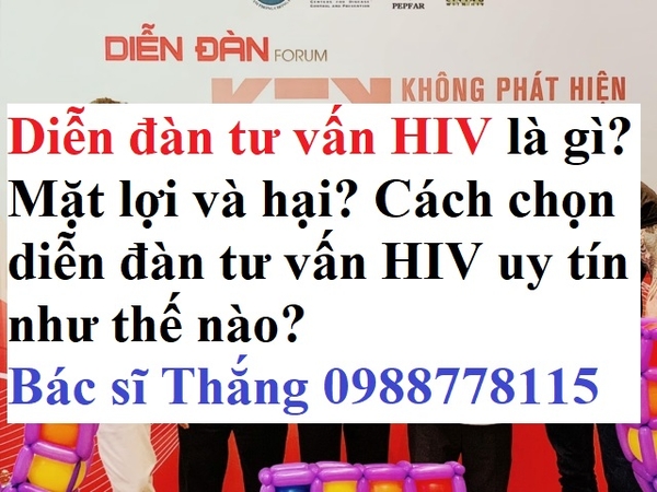 Diễn đàn tư vấn HIV có tốt không?