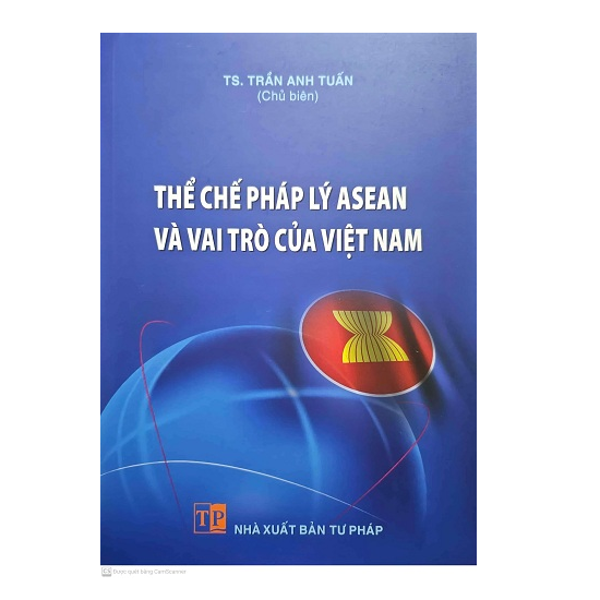 sach-the-che-phap-ly-asean-va-vai-tro-cua-viet-nam-ts-tran-anh-tuan