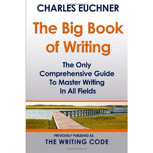 The Big Book of Writing The Only Comprehensive Guide To Master Writing