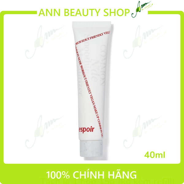 Kem Lót Dưỡng Ẩm Espoir Common Nude Smoothing Moisturizer 40ml