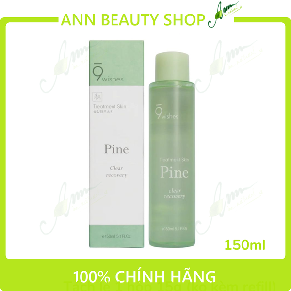 Nước Hoa Hồng Cân Bằng, Làm Sạch, Thu Nhỏ Lỗ Chân Lông 9Wishes Pine Clear Recovery Treatment Skin 150ml