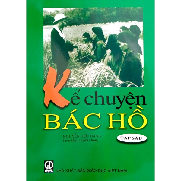 Sách - Kể chuyện Bác Hồ - Tập 6 | Nhà sách Giáo dục Onlygol