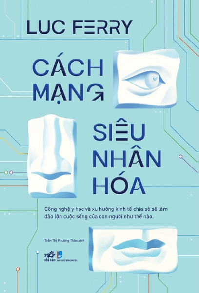 CÁCH MẠNG SIÊU NHÂN HÓA