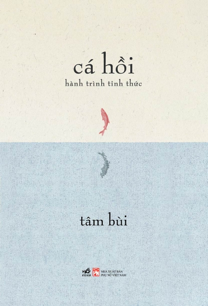 CÁ HỒI - HÀNH TRÌNH TỈNH THỨC