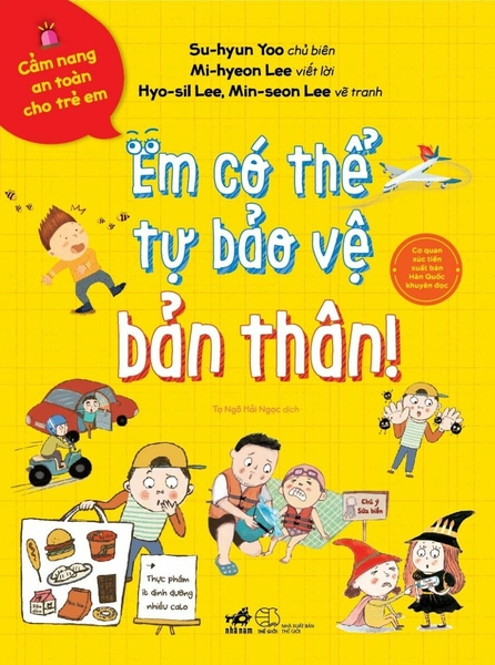 CẨM NANG AN TOÀN CHO TRẺ - EM CÓ THỂ TỰ BẢO VỆ BẢN THÂN