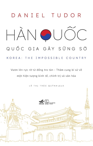 HÀN QUỐC - QUỐC GIA GÂY SỮNG SỜ