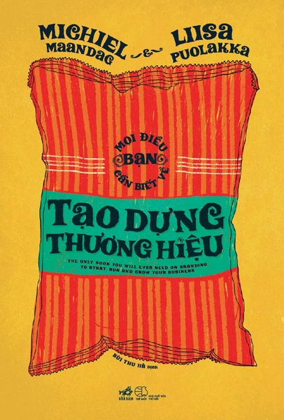 MỌI ĐIỀU BẠN CẦN BIẾT VỀ TẠO DỰNG THƯƠNG HIỆU