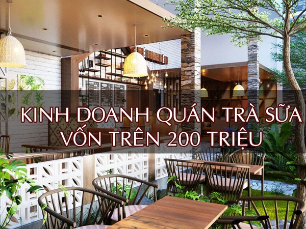 kinh-doanh-quan-tra-sua-chi-voi-10-trieu-von-tren-200-trieu