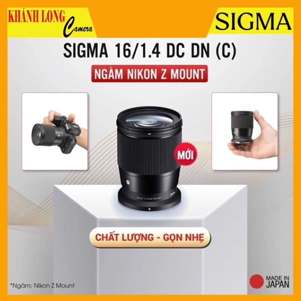 Sigma 16mm f/1.4 DC DN for Nikon Z-Mount - Chính Hãng
