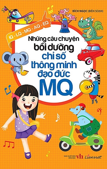 Những câu chuyện bồi dưỡng trí thông minh đạo đức MQ