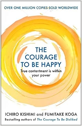 the-courage-to-be-happy-book-2-of-2-courage-to