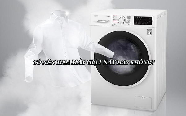 Có nên mua máy giặt sấy tích hợp trong một hay không?
