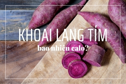 Khoai lang tím bao nhiêu calo? Thực đơn giảm cân với khoai lang tím