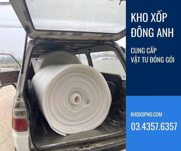 Mua cuộn xốp mút foam PE ở đâu Đông Anh
