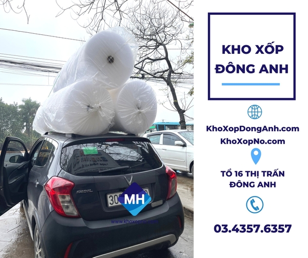 Mách bạn chọn cơ sở bán xốp chống sốc, bọc hàng giá rẻ tại Đông Anh Hà Nội
