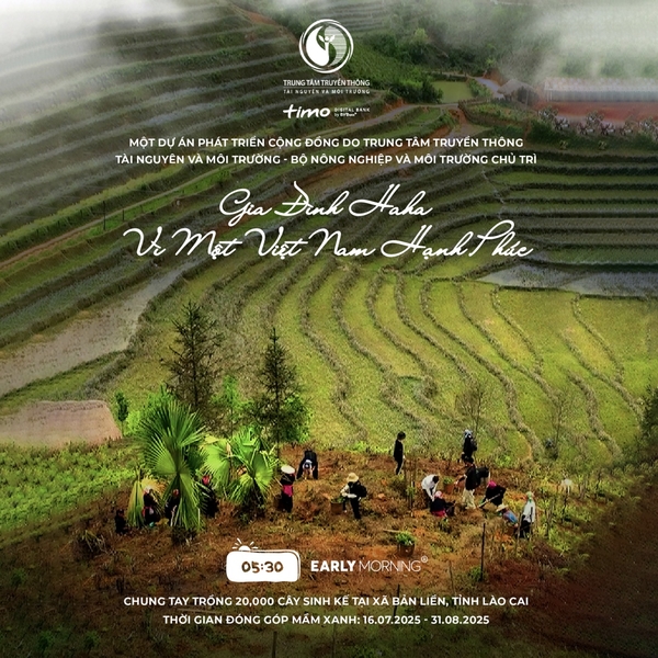 Cùng Early Morning gieo mầm - Vì một Việt Nam hạnh phúc