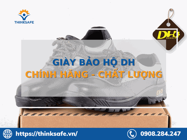 Địa chỉ mua giày bảo hộ DH chính hãng, giá tốt nhất hiện nay