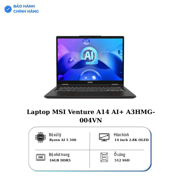 Laptop MSI Venture A14 AI+ A3HMG-004VN (Ryzen AI 5 340 | AMD Radeon Graphics 14QK | 14 inch 2.8K OLED | 16GB | 512GB | Windows 11 Home | Xám)