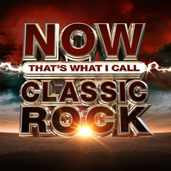 Now That's What I Call Classic Rock