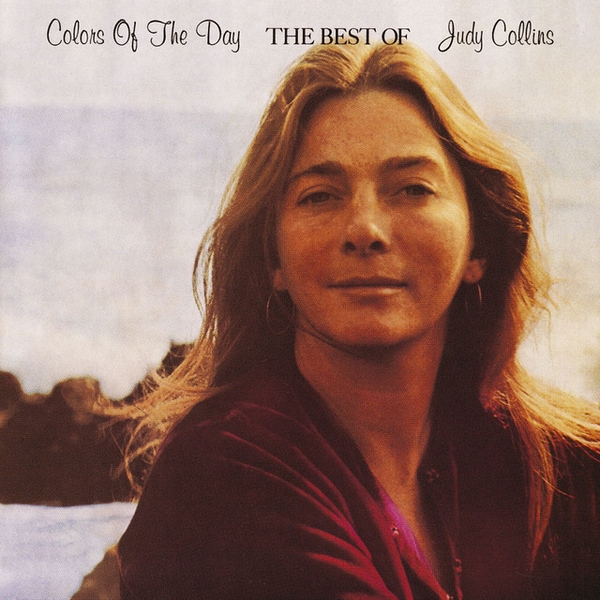 Colors Of The Day The Best Of Judy Collins (Deluxe)
