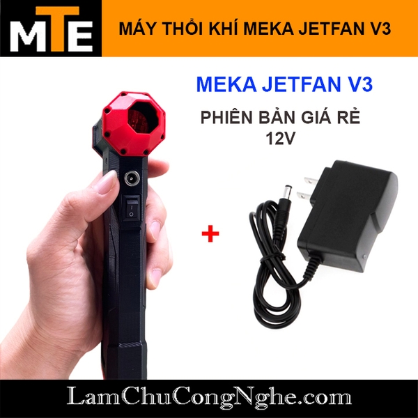 may-thoi-khi-meka-jetfan-v3-quat-phan-luc-phien-ban-gia-re-12v