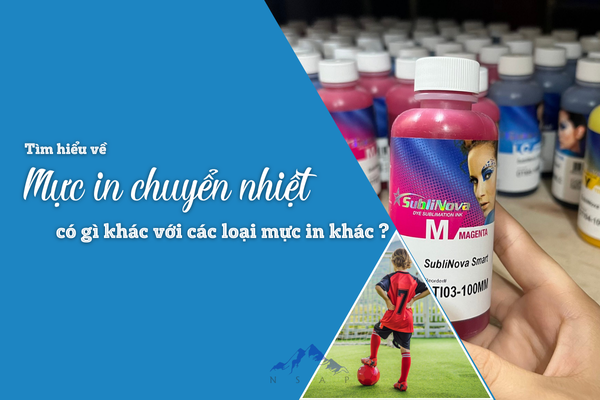 Mực in chuyển nhiệt là gì? So sánh mực in chuyển nhiệt với các loại mực in khác