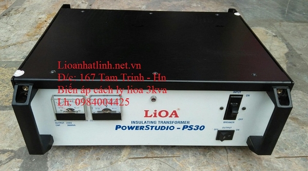 BIẾN ÁP CÁCH LY LIOA 3KVA PS30