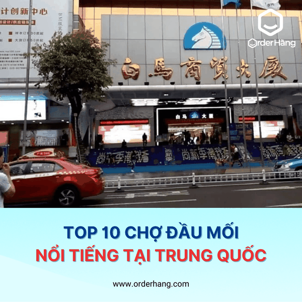 Top 10 chợ đầu mối lớn nhất Trung Quốc