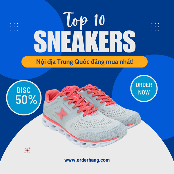 Top 10 thương hiệu giày Sneaker nội địa Trung đáng mua nhất 2023