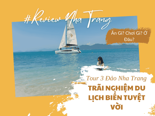 Tour 3 Đảo Nha Trang – Trải Nghiệm Du Lịch Biển Tuyệt Vời