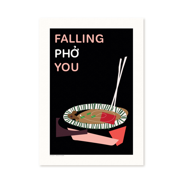 Falling Phở You A2 A3 A4 Print