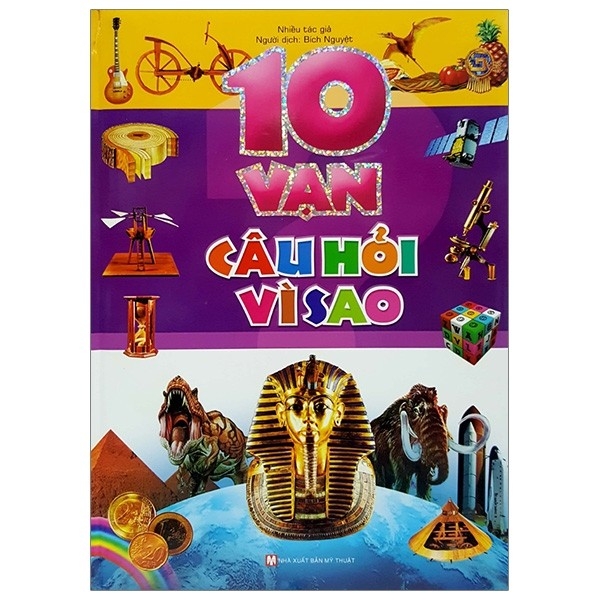 10 Vạn Câu Hỏi Vì Sao ( bìa cứng)